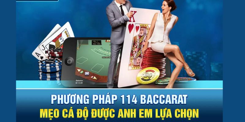 [Trả lời] Phương pháp Baccarat 114 là gì - Cách chơi với Manclub - manclubvip