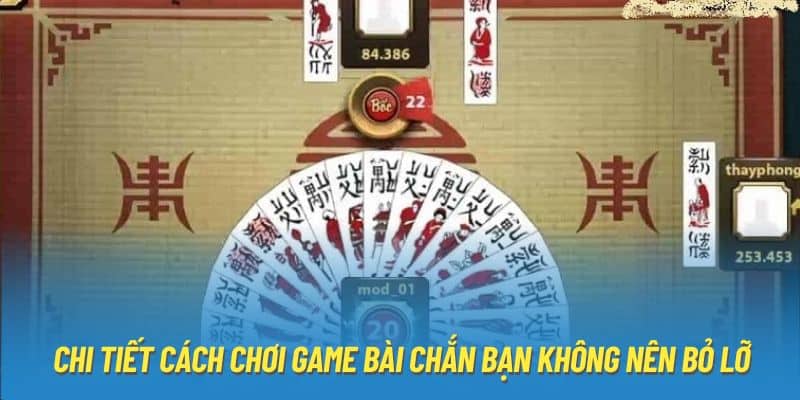 Hướng Dẫn Cách Chơi Bài Chắn Chi Tiết Và Đơn Giản Nhất  | 789WIN