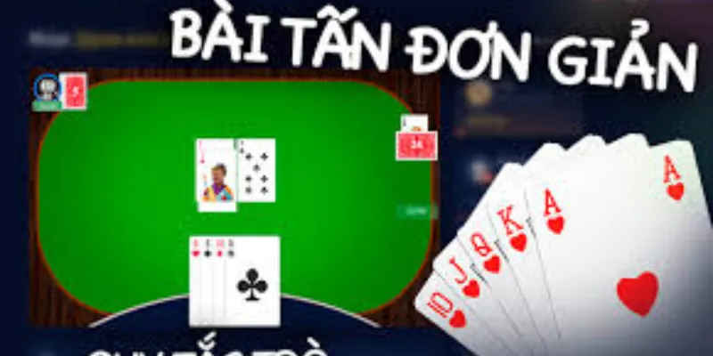 Tìm hiểu cách chơi trò chơi bài Tan một cách chi tiết và dễ hiểu